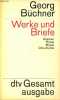 Werke und briefe - Dramen - Prosa - Briefe - Dokumente - dtv n°70.. Büchner Georg
