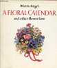 A floral calendar and other flower lore.. Angel Marie