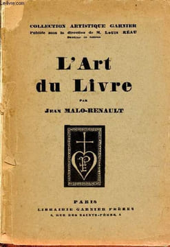 L'art du livre - Collection artistique garnier.. Malo-Renault Jean