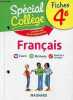 Spécial collège fiches 4e - Français - Conforme au programme.. Faber-Boirel Josepha