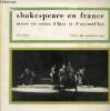 Shakespeare en France mises en scène d'hier et d'aujourd'hui.. Jacquot Jean