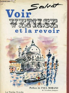 Voir Venise et la revoir.. Salvat François