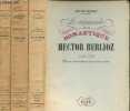 Hector Berlioz - 3 volumes : La jeunesse d'un romantique 1803-1831 + un romantique sous Louis-Philippe 1831-1842 + Le crépuscule d'un romantique ...