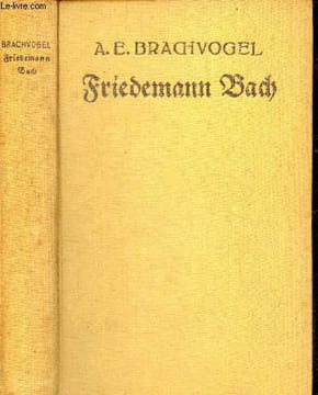 Friedemann Bach - Kulturhistorischer roman.. A.E. Brachvogel