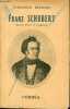 Franz Schubert - édition revue et augmentée.. Buenzod Emmanuel