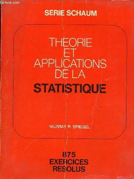Théorie et applications de la statistique - 875 exercices résolus - Série Schaum.. R.Spiegel Murray