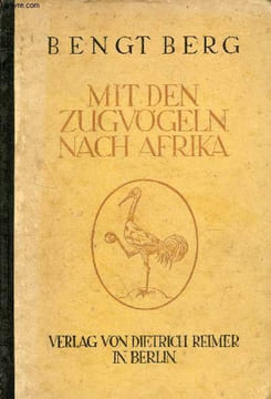 Mit den zugvögeln nach Afrika.. Berg Bengt