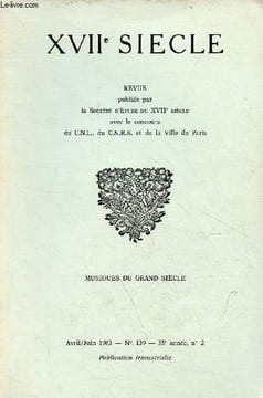 XVIIe siècle n°139 35e année n°2 avril/juin 1983 - Musiques du grand siècle - Le XVIIe siècle français vue à travers quarante années de musicologie ...