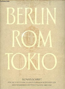 Berlin Rom Tokio monatsschrift für die vertiefung der kulturellen beziehungen der volker des weltpolitischen dreiecks - heft 12 jahrgang 2 15 dezember 1940.