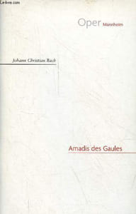 Amadis des Gaules - Uraufführung am 14. dezember 1779 im théâtre de l'academie royale de musique paris.