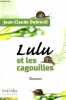 Lulu et les cagouilles - roman - dédicace de l'auteur.. Dubreuil Jean-Claude