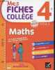 Mes fiches collège 4e cycle 4 Maths.. C.De Reggi M.B.Goiffon-Jacquemont S.Quinton