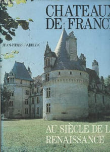 Chateaux de France au siècle de la renaissance.