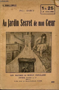 Au jardin secret de mon coeur - Collection les maitres du roman populaire n°316.