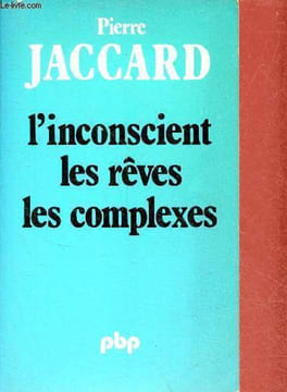 L'inconscient les rêves les complexes - Collection petite bibliothèque payot n°216.. Jaccard Pierre