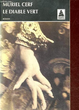 Le diable vert - roman - Collection babel n°270.. Cerf Muriel