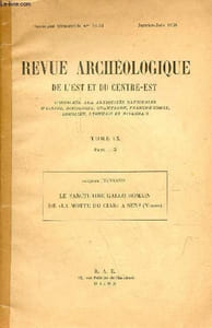 Tiré à part revue archéologique de l'Est et du Centre-est - Le sanctuaire gallo-romain de la motte du ciar a sens (yonne) par Harmand Jacques - n°33-34 janvier juin 1958 - dédicace de l'auteur.