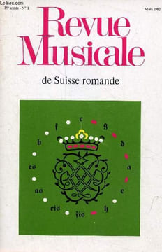 Revue musicale de Suisse romande n°1 35e année mars 1982 - La musique à lyon au XVIe siècle - l'art du chant français au XVIIe siècle selon bénigne de ...