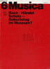 Musica n&deg;6 nov.dez. 1984 - Bach H&auml;ndel Sch&uuml;tz - Geburtstag im Museum ?. Collectif