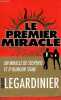 Le premier miracle. Legardinier Gilles