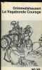 LA VAGABONDE COURAGE.. GRIMMELSHAUSEN
