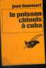 LE POISSON CHINOIS A CUBA. JEAN BOMMART