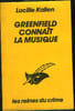GREENFIELD CONNAIT LA MUSIQUE. LUCILLE KALLEN