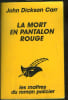 LA MORT EN PANTALON ROUGE. JOHN DICKSON CARR