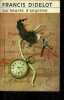 SIX HEURES D' ANGOISSE. FRANCIS DIDELOT