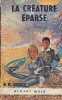 LA CREATURE EPARSE. BRUSS B.R.