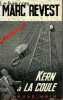 KERN A LA COULE. REVEST MARC