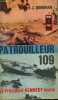 PATROUILLEUR 109 - PT 109 JOHN F. KENNEDY IN THE WORLD WAR II. DONOVAN ROBERT J.