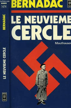 "LE NEUVIEME CERCLE ""MAUTHAUSEN"" - TOME 3". BERNADAC CHRISTIAN