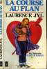 LA COURSE AU FLAN. JYL LAURENCE