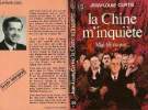 LA CHINE M'INQUIETE (Pastiches). CURTIS JEAN-LOUIS