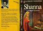 "SHANNA ""LES ILES DE LA PASSION"" - TOME 2 - SHANNA". WOODIWISS KATHLEEN E.