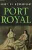 PORT ROYAL - NOTES DE THEATRE (II). MONTHERLANT HENRY DE