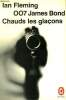007 JAMES BOND - CHAUD LES GLACONS - DIAMONDS ARE FOREVER. FLEMING IAN