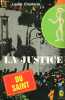 LA JUSTICE DU SAINT. CHARTERIS L