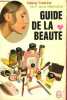 GUIDE DE LA BEAUTE. TRESKINE HELENE - DE LA VILLEHUCHET M. F.