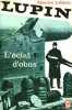 LUPIN - L'ECLAT D'OBUS. LEBLANC MAURICE