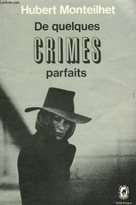 DE QUELQUES CRIMES PARFAITS