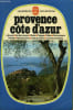 LES GUIDES DU LIVRE DE POCHE - PROVENCE COTE D'AZUR. DELPAL JEAN-LOUIS