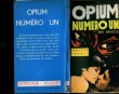 OPIUM NUMERO UN. BEN BARTOCK