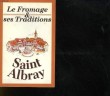 LE FROMAGE ET SES TRADITIONS. COLLECTIF
