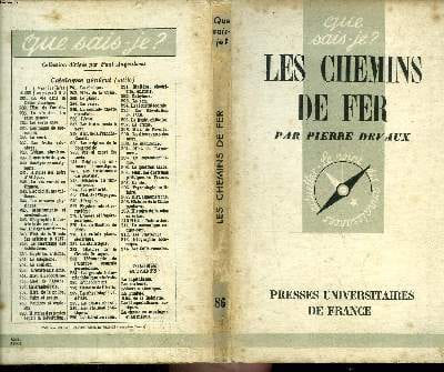 Que sais-je? N° 86 Les chemins de fer. Devaux Pierre