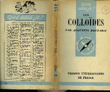 Que sais-je? N° 104 Les colloïdes