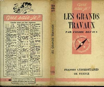 Que sais-je? N° 105 Les grands travaux