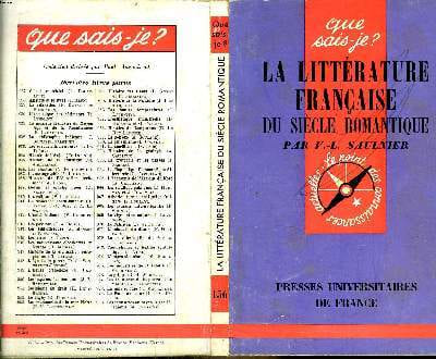 Que sais-je? N° 156 La littérature française du siècle romantique. Saulnier V.-L.