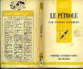 Que sais-je? N° 158 Le pétrole. Dalemont Etienne